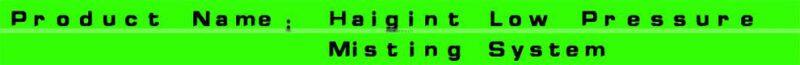 TY0065 Low pressure Misting System