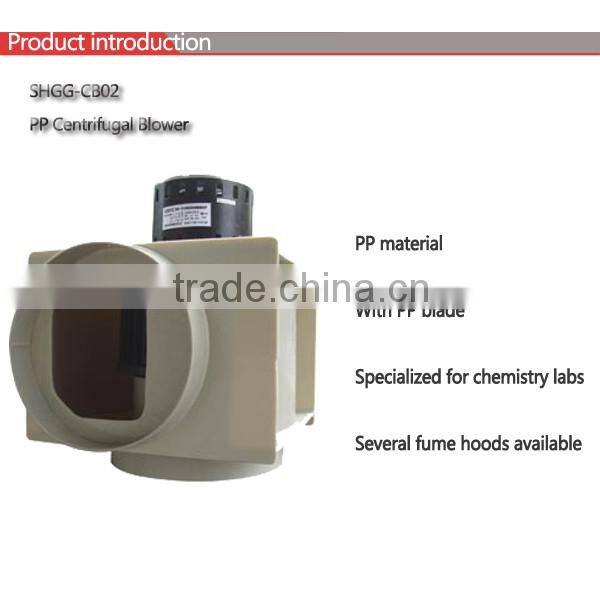 Laboratory PP centrifugal blower/fan, air exhausting system SHGG-CB02 (P002)