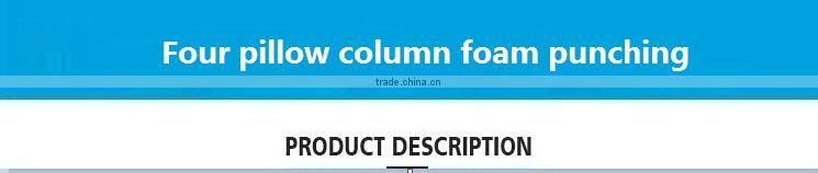 Four pillow column foam punching ZLD price