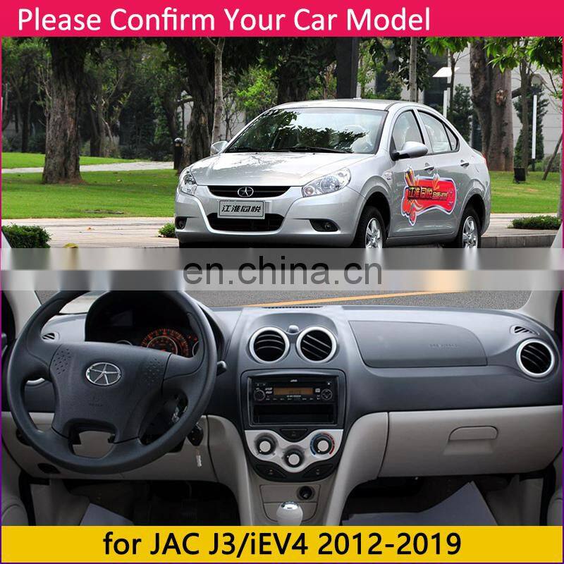for JAC J3 A13 iEV4 Turismo 2012~2019 Anti-Slip Mat Dashboard Cover Pad Sunshade Dashmat Protect Carpet Car Rug Accessories 2013