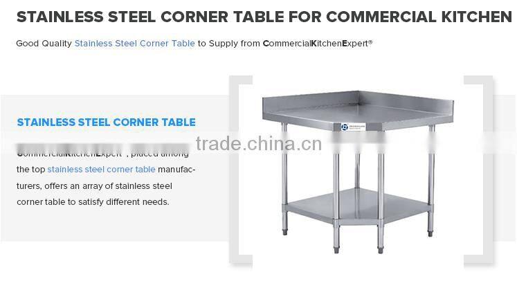 Commercial Kitchen Stainless Steel Corner Table