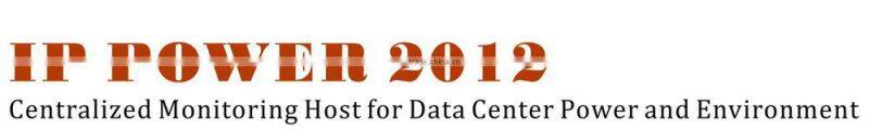 Adavanced Centralized Power Environment Monitoring and Management Host