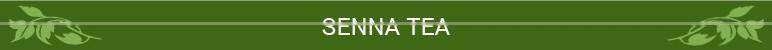Senna Leaf Tea for Weight Loss Available from Trusted Supplying Company