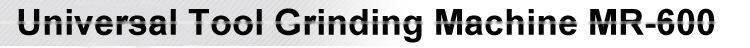 750W Universal Tool Grinding Machine MR-600
