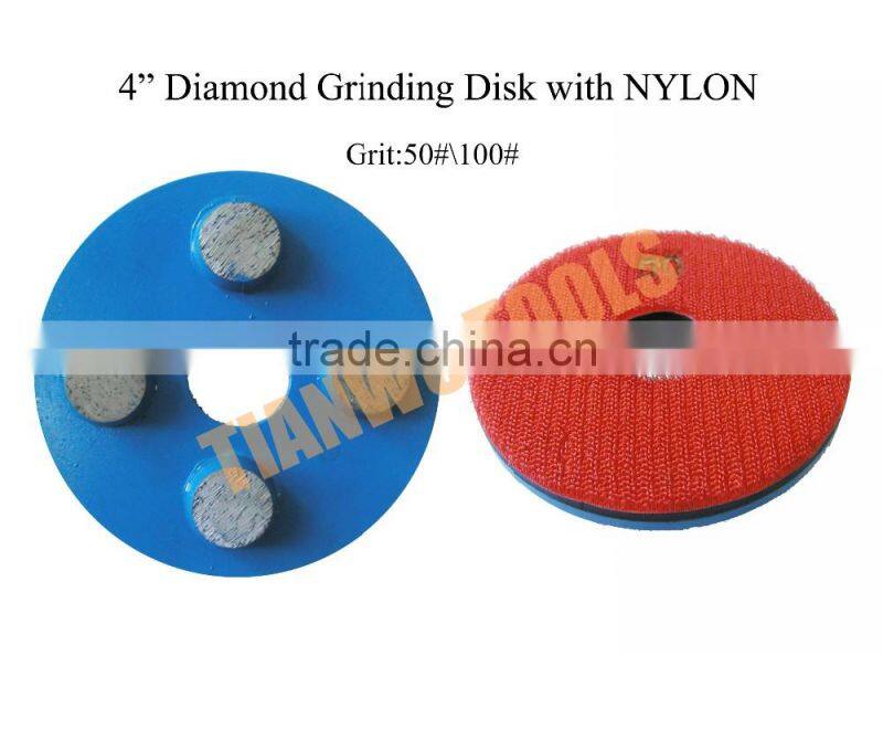 4" Diamond Grinding Disk with NYLON 50#100#