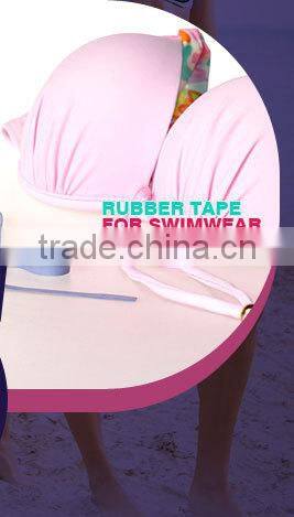 Hot sales colored rubber tape for swimwear/underwear