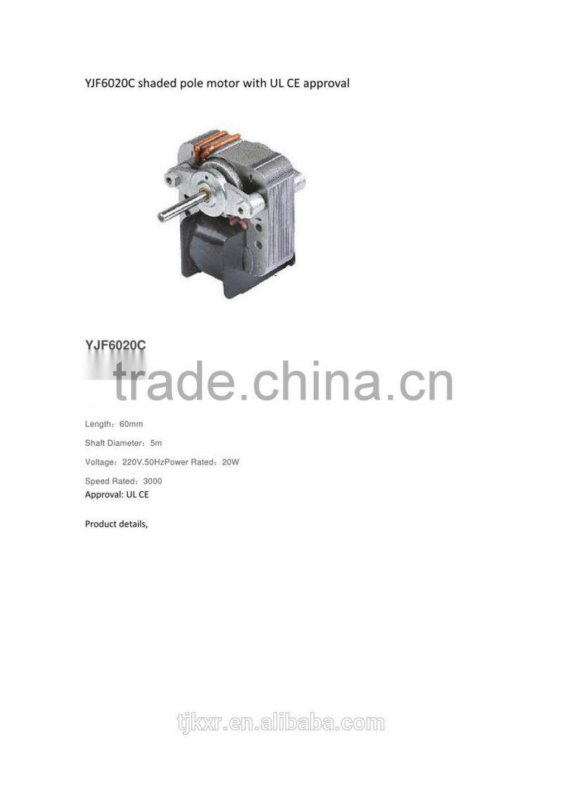 CE, VDE, TUV, UL approved YJ6020C shaded pole motor for kitchen exhaust fan