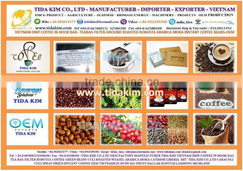 INSTANT COFFEE -OEM PRODUCTION VIETNAM- DRIP COFFEE IN HOOK BAG - TIDA KIM - TEA BAG FILTER - ROASTED ROBUSTA ARABICA MOKA