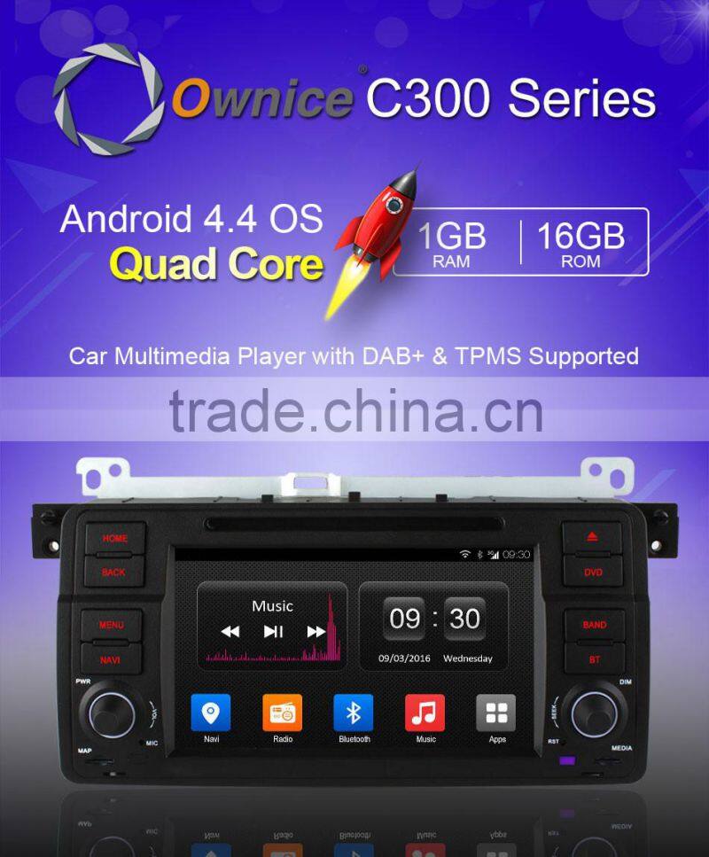 top Ownice C300 car audio for BMW E46 M3 ZT Built in DVD Canbus support rear front camera tmps