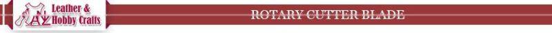 Rotary Cutter Blade Available with Various Different Shapes