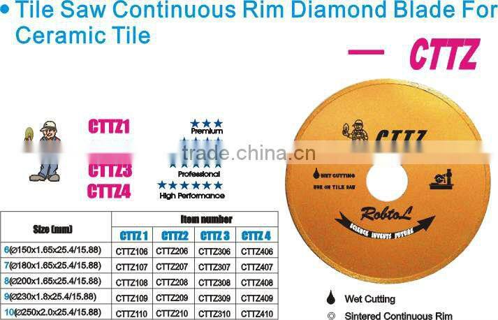 Tile Saw Continuous Rim Diamond Blade for Ceramic Tile --CTZZ