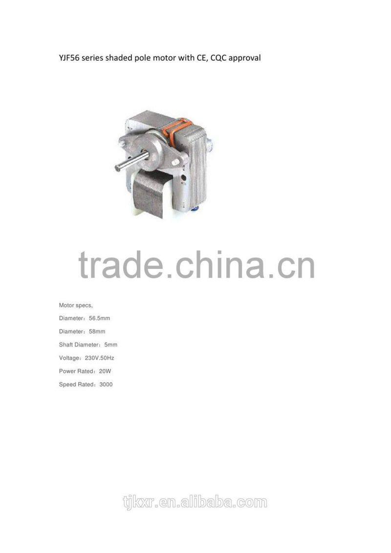 CE, VDE, TUV, UL approved YJ56 shaded pole motor single phase electric motor, with the world best price