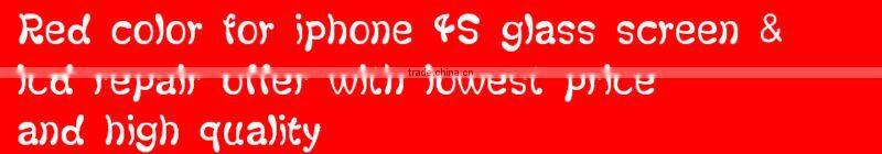 Red color for iphone 4S glass screen & lcd repair offer with lowest price and high quality