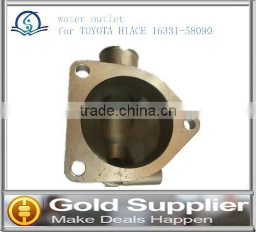 Brand New water outlet for TOYOTA HIACE 16331-58090 with high quality and competitive pice.