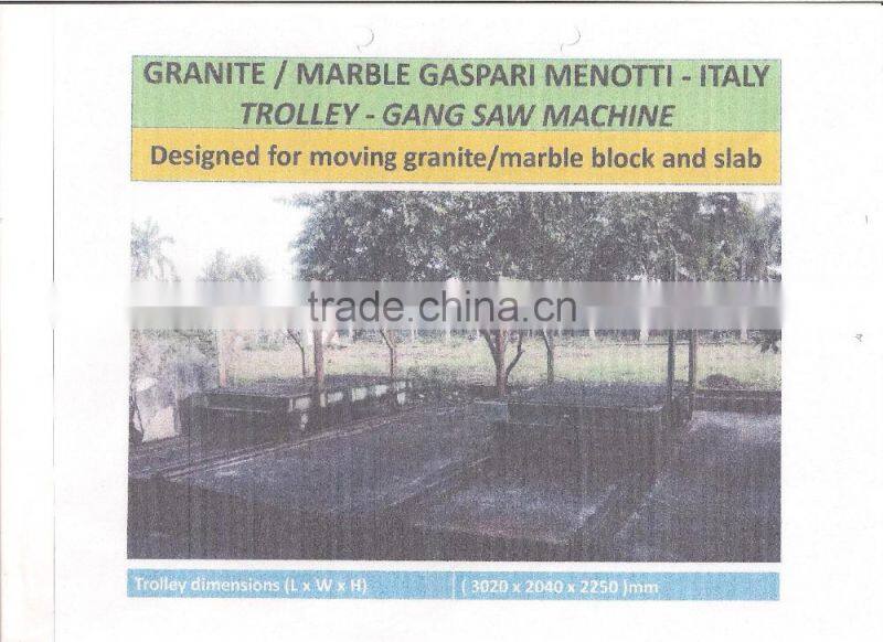 MOVING GRANITE/MARBLE BLOCK AND SLAB MACHINE FROM ITALY