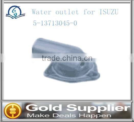 Brand New water outlet for ISUZU 5-13713045-0 with high quality and most competitive price.