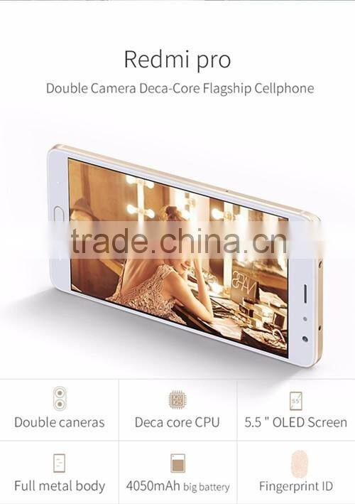Original Xiaomi Redmi Pro Mobile Phone redmi pro MTK Helio X20 Deca Core 5.5-inch OLED 1920x1080 Screen 13MP+5MP 4050mAh