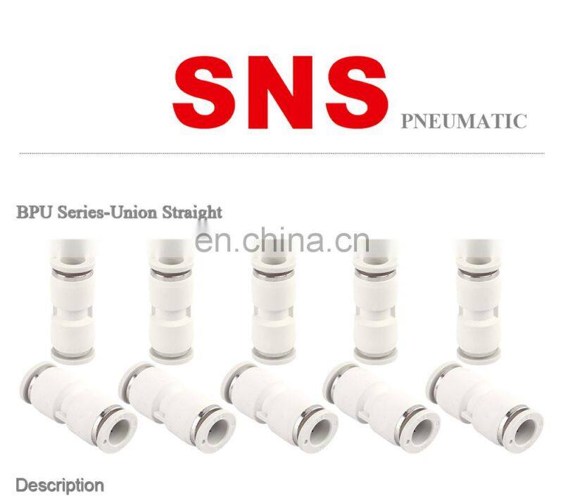 SNS BPU Series straight plastic pneumatic fitting push in air fitting union air hose quick connector