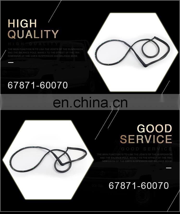 IFOB car door weather strip 67871-60070 for FZJ100 UZJ100 01/1998-08/2007