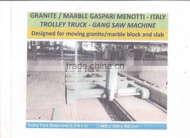 MOVING GRANITE/MARBLE BLOCK AND SLAB MACHINE FROM ITALY