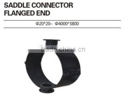 SADDLE CONNECTOR FLANGED END