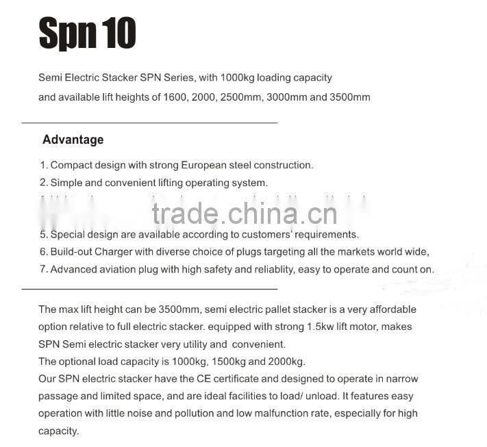 1000kg(1.0ton),Semi electric stacker SPN series
