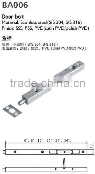 BA006 Stainless steel door bolt Glowing Hardware