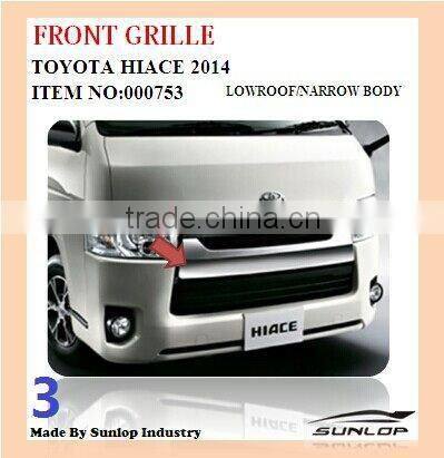 #000753 Front Grille Narrow Body for 2014 toyota hiace lowroof