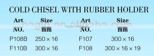 Cold chisel with rubber holder