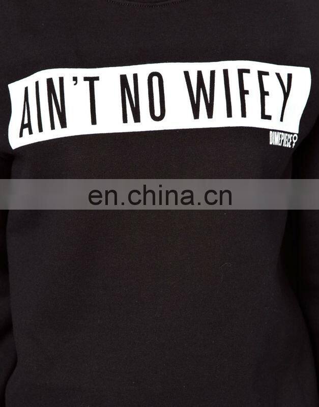 CHEFON Ain't No Wifey Custom Print Sweatshirt CAH0020