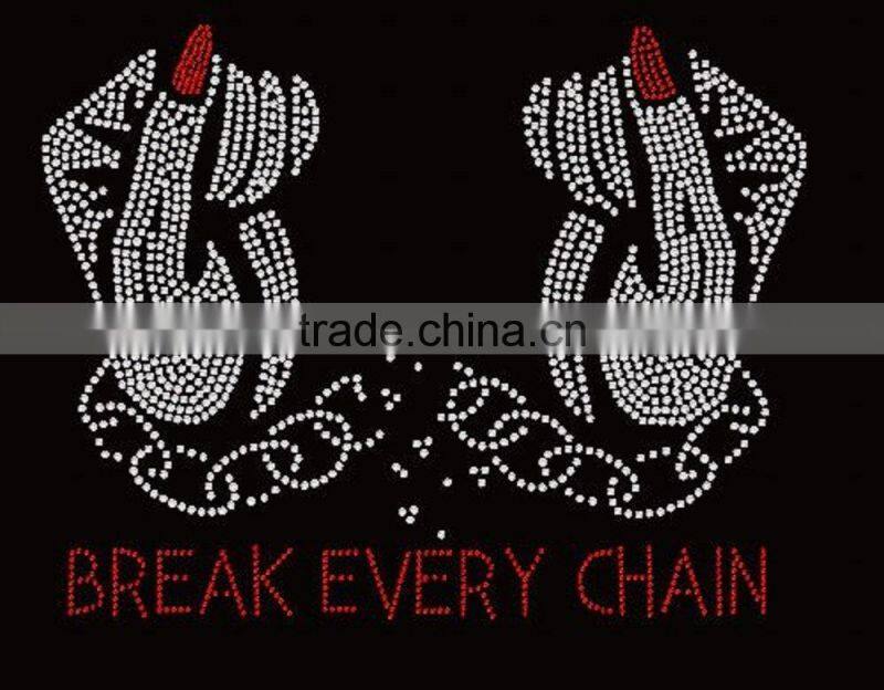 Break Every Chain Rhinestone Iron on T Shirt Transfer