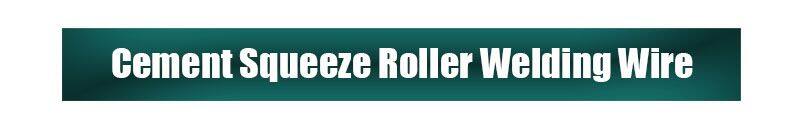 Cement squeeze roller open arc wear resistant hardfacing welding wire 2.8mm