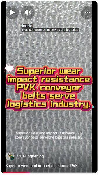 Superior wear and impact resistance PVK conveyor belts serve the logistics industry.