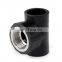 HDPE hot  fusion fittings 1inch 4inch 6inch 25 32 50 63 female thread tee