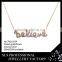 AAA cz micro paved rose gold plated believe letter chain necklace for girls