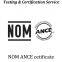 NOM certification in Mexico Normas Oficiales Mexicanas