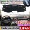 for Lifan 320 330 2009 2010 2011 2012 Smily Anti-Slip Mat Dashboard Cover Pad Sunshade Dashmat Protect Anti-UV Car Accessories