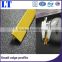 6mm edge profile high quality with good price made in China