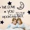 2016 We Love You To The Moon And Back Vinyl Wall Decal Sticker Decor Baby Boy Girl Nursery Bedroom Wholesale