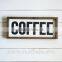 Coffee - Wood Sign