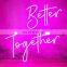2 Years Warranty Hot Sale Neon Sign Custom Better Together
