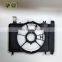 High Quality 2007 Yaris Fan Shroud for Toyota Vios Vitz Auto Electric Fan 2008 2009 2010 2011 2012 2013