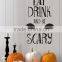 ALFOREVER Halloween wall decal-Eat Drink and be Scary- Halloween Decor-Halloween party sign with bat