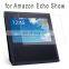 for Amazon Echo Show Tempered Glass ANTI-SCRATCH BUBBLE-FREE