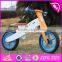 2017 New design best toddlers wooden balance bike for 2 year old W16C165