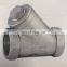 Stainless Steel Y Type Strainer for Water with Threaded End