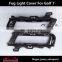 Fog lamp cover without hole For Golf 7 MK7 VII 5G0853211D / 5G0 853 211