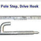 galvanized Pole Step, Drive Hook