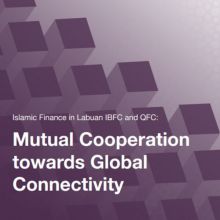 Labuan IBFC and Qatar Financial Centre launch joint publication on Islamic finance
