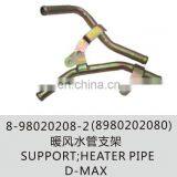 8-98020208-2 8980202080 Support Heater Pipe D-max